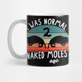 Naked Moles Ago rodent rodent animal design saying Mug